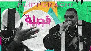 Fa9la - Flipperachi (Prod. By DJ Outlaw) (Official Audio) | فصلة - فليبراتشي