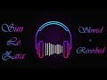 Sun Le Zara | Arnab Dutta | Slowed & Reverbed | MN Studios